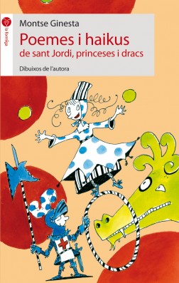 Poemes i haikus de sant Jordi, princeses i dracs