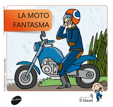 La moto fantasma (Majúscula i manuscrita)