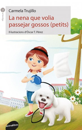 La nena que volia passejar gossos (petits)