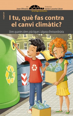 I tu, què fas contra el canvi climàtic?