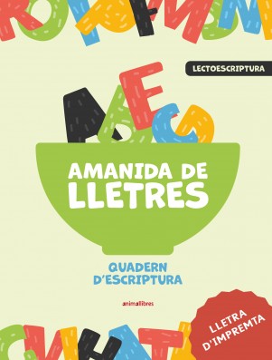 Amanida de lletres. Quadern d’escriptura (lletra impremta)