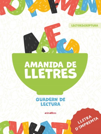 Amanida de lletres. Quadern de lectura (lletra impremta)