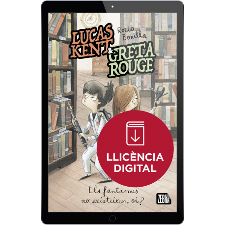 Lucas Kent & Greta Rouge 2. Els fantasmes no existeixen, oi?