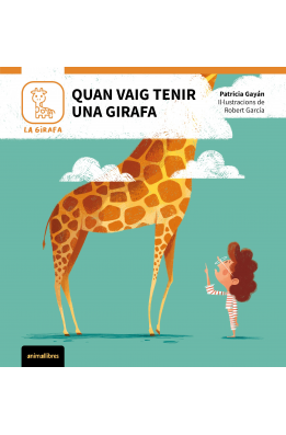 Quan vaig tenir una girafa