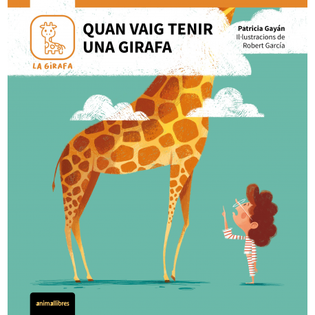 Quan vaig tenir una girafa
