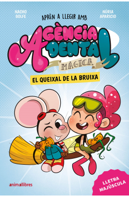 Agència Dental Màgica 4. El queixal de la bruixa