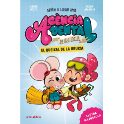 Agència Dental Màgica 4. El queixal de la bruixa