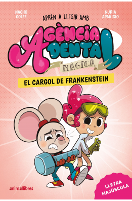 Agència Dental Màgica 5. El cargol de Frankenstein