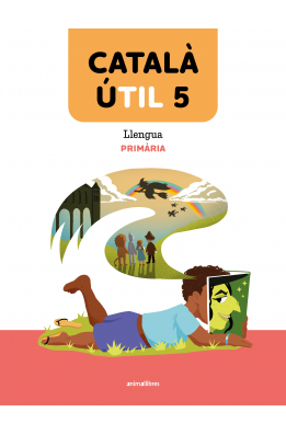 Català ÚTIL 5. Llengua catalana i literatura 5è EP