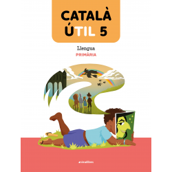 Català ÚTIL 5. Llengua catalana i literatura 5è EP
