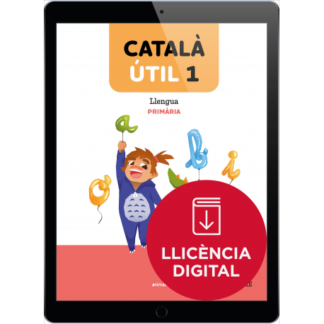 Català ÚTIL 1. Llengua catalana i literatura 1r EP (llicència digital)