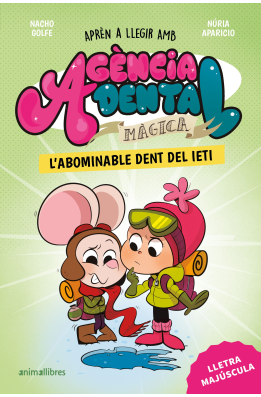 Agència Dental Màgica 6. L'abominable dent del ieti