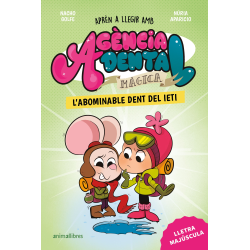 Agència Dental Màgica 6. L'abominable dent del ieti
