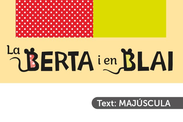 La Berta i en Blai (text: majúscula)