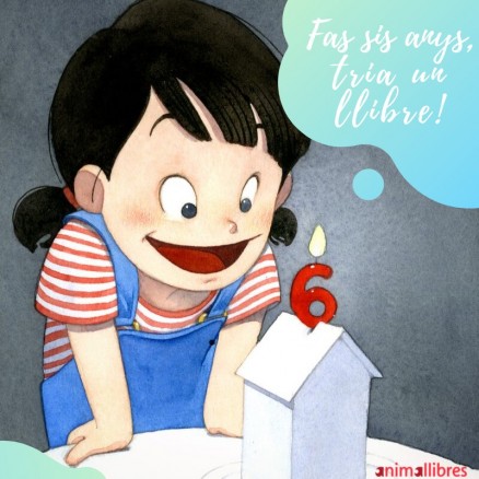 Campanya ‘Fas 6 anys. Tria un llibre’: Ja saps quin llibre triaràs?