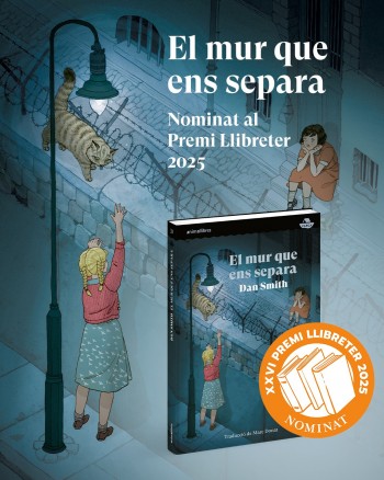 ‘El mur que ens separa’, d’Animallibres, nominat al Premi Llibreter 2025