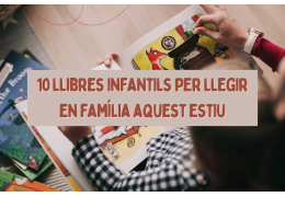 10 llibres infantils per llegir en família aquest estiu