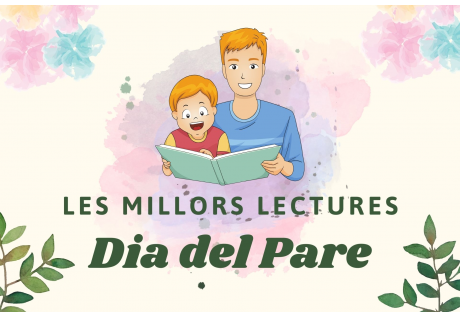 Descobreix les millors històries per regalar el Dia del Pare